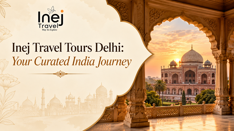 Trip to India, with Inej Travel, India